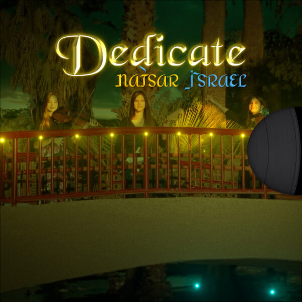 Natsar Israel - Dedicate - New Single