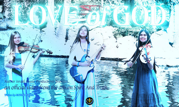 Natsar Israel - Love Of God - Official MV