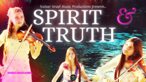 Natsar Israel - Spirit And Truth - Official Music Video