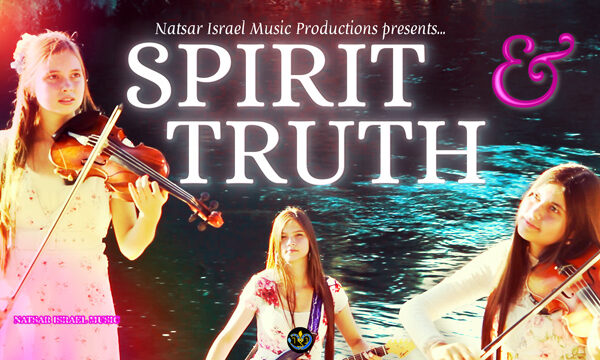 Natsar Israel - Spirit And Truth - Official Music Video