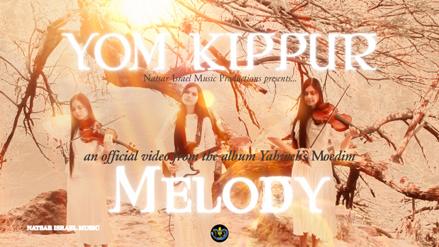 Natsar Israel - Yom Kippur Melody - Official Music Video