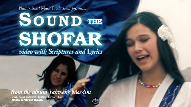 Natsar Israel - Sound the Shofar - Music Video with Scriptures