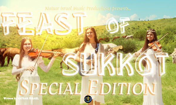 NATSAR ISRAEL - Feast of Sukkot (Special Edition) - Official Music Video