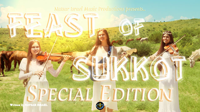 NATSAR ISRAEL - Feast of Sukkot (Special Edition) - Official Music Video